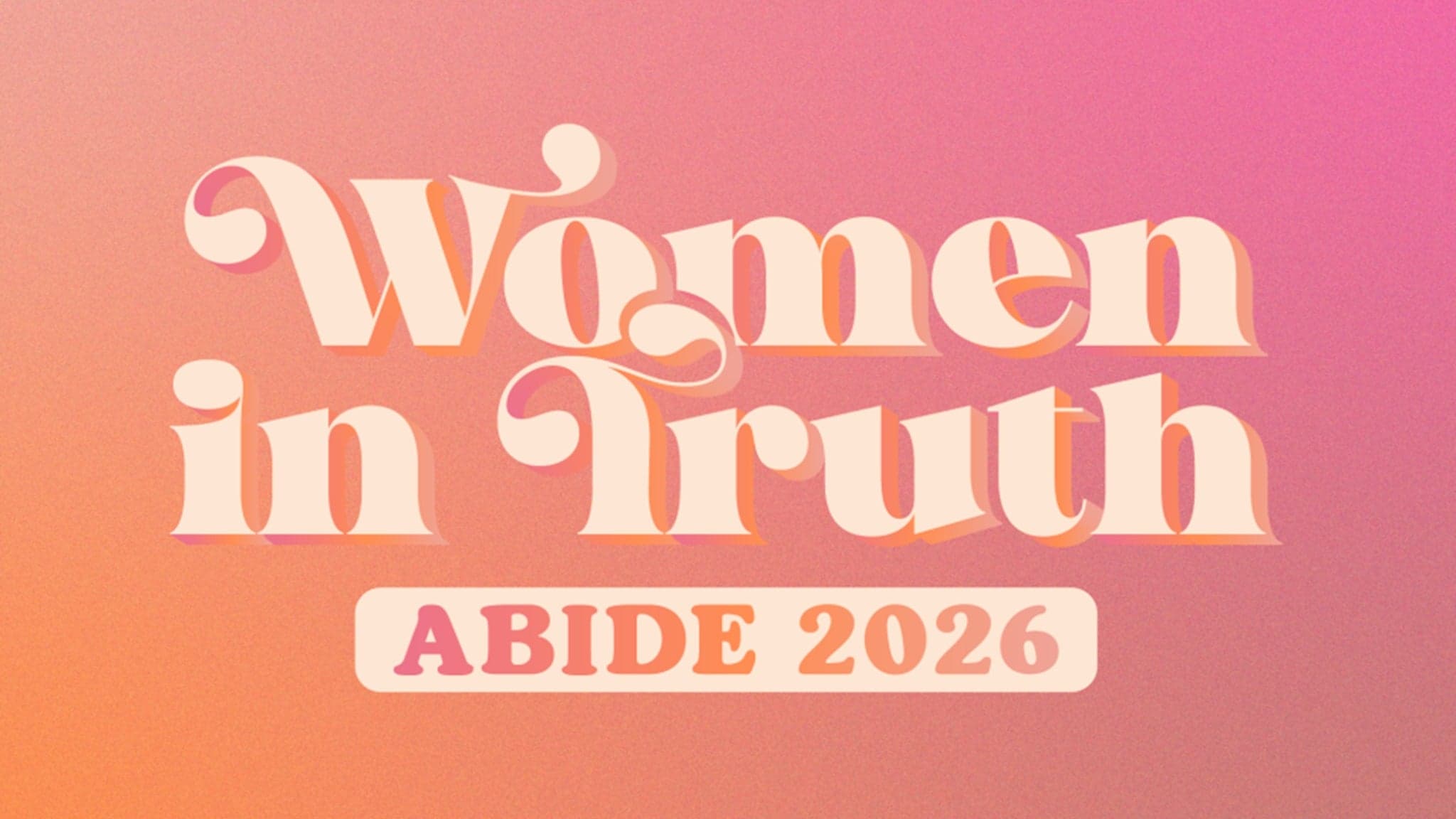 Women In Truth: Abide 2026 event image