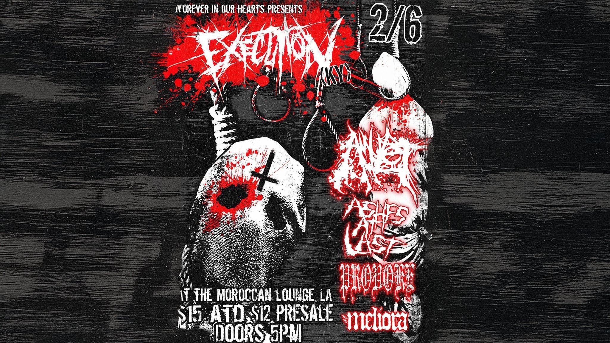 Forever in our Hearts Presents: Execution and Ashes at Last event image