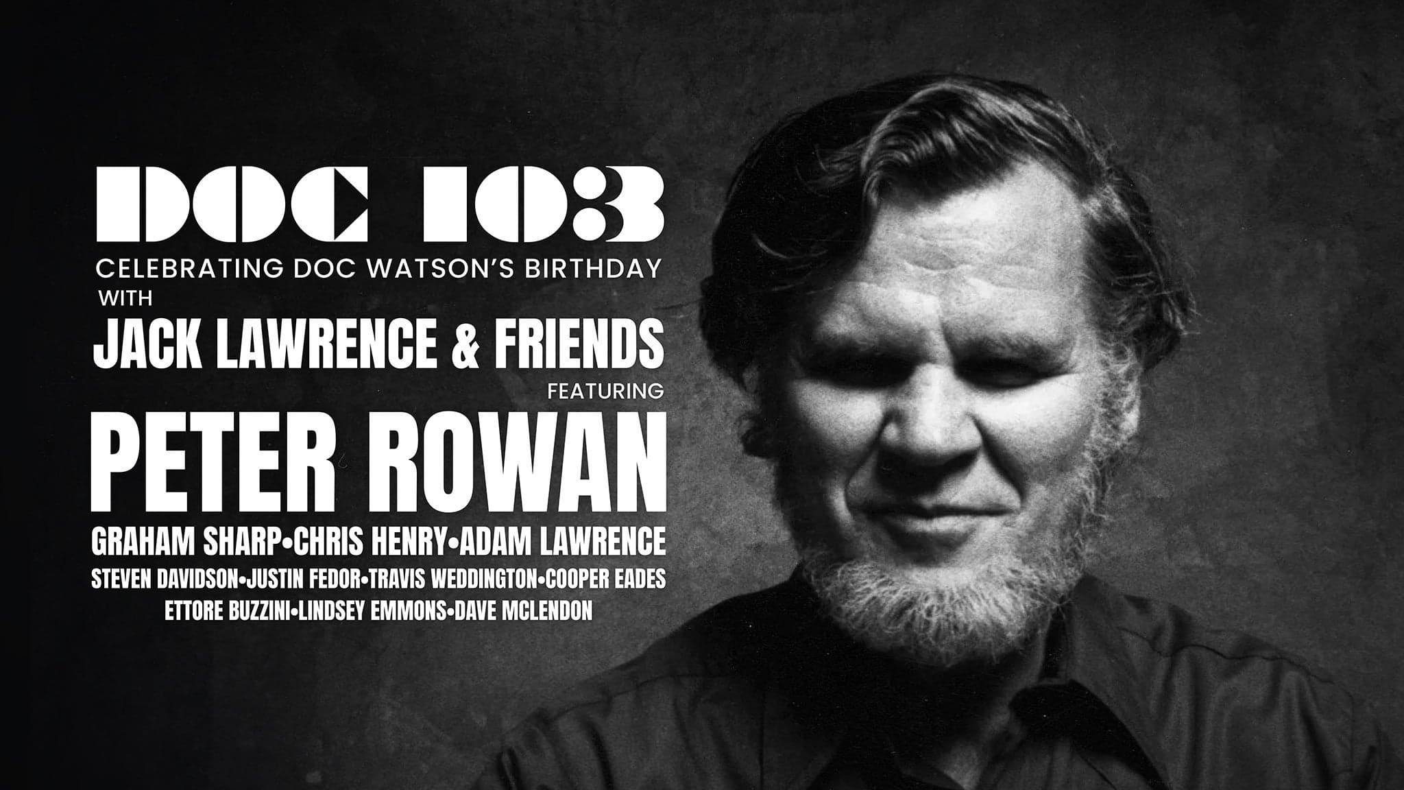 Doc 103: Celebrating Doc Watson ft. Jack Lawrence, Peter Rowan & more! event image