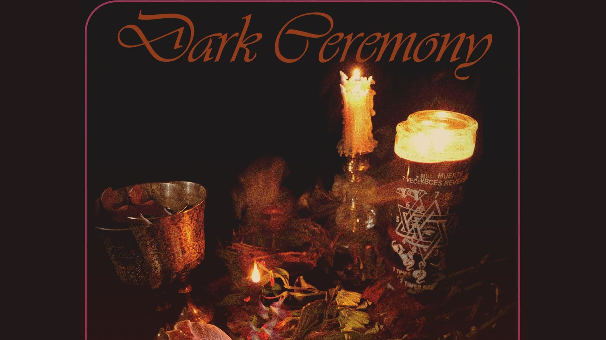 Dark Ceremony event image