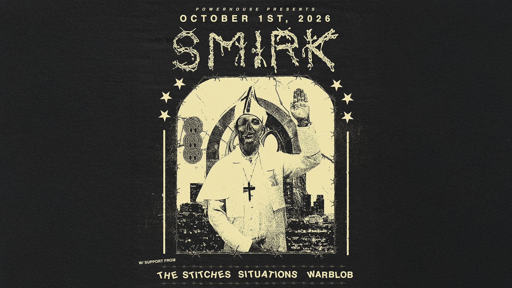 Powerhouse Presents: Smirk w/ The Stitches, Situations & Warblob event image