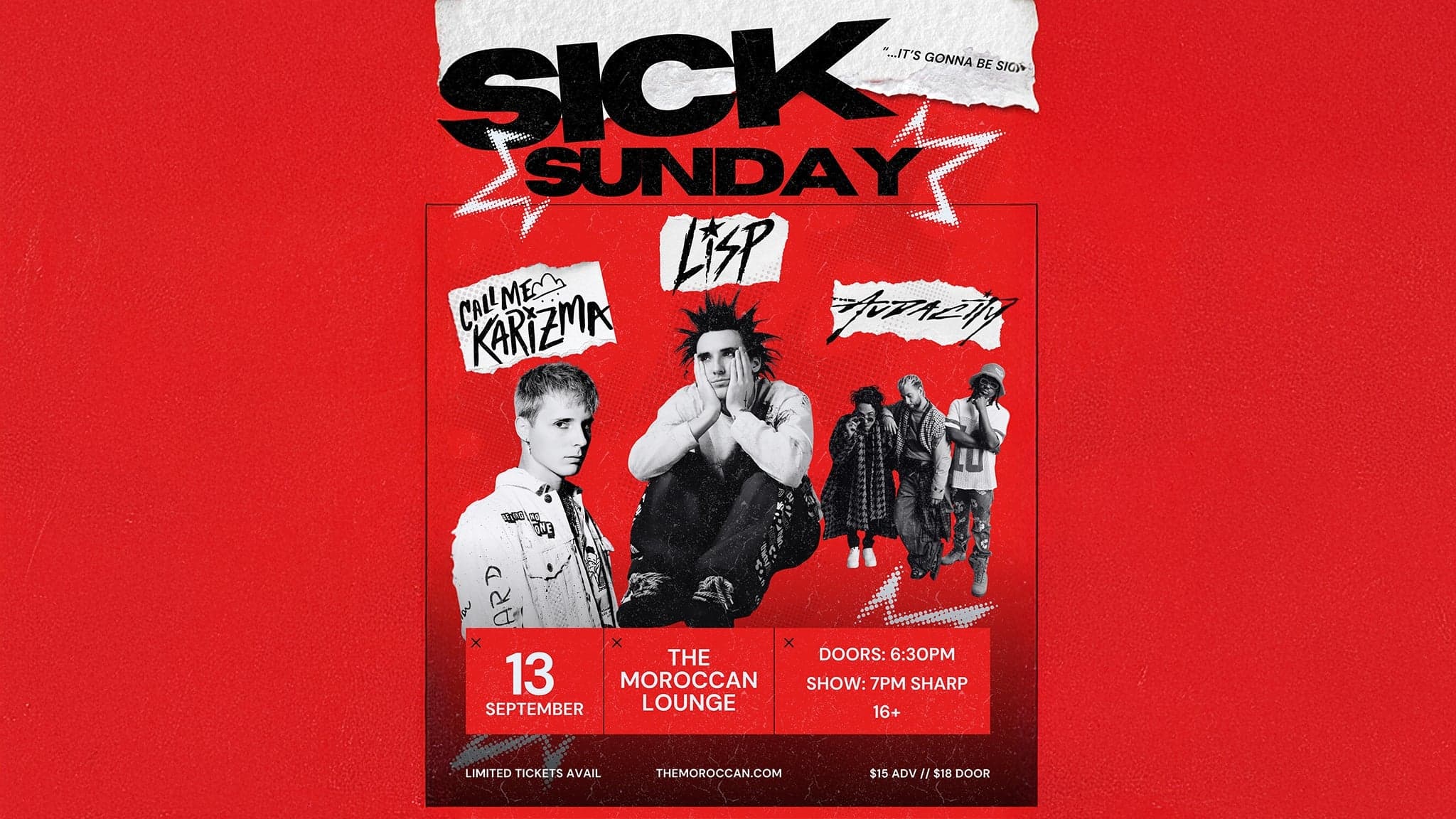 SICK SUNDAY feat. Call Me Karizma, Lisp, and The Audacity event image